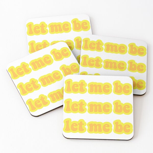 Item preview, Let Me Be designed and sold by Emily D'Amato.