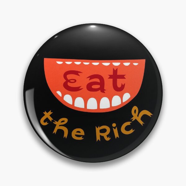 Item preview, Eat the Rich: The Original and the Best, in Red and Gold on Black designed and sold by Day Chapman.