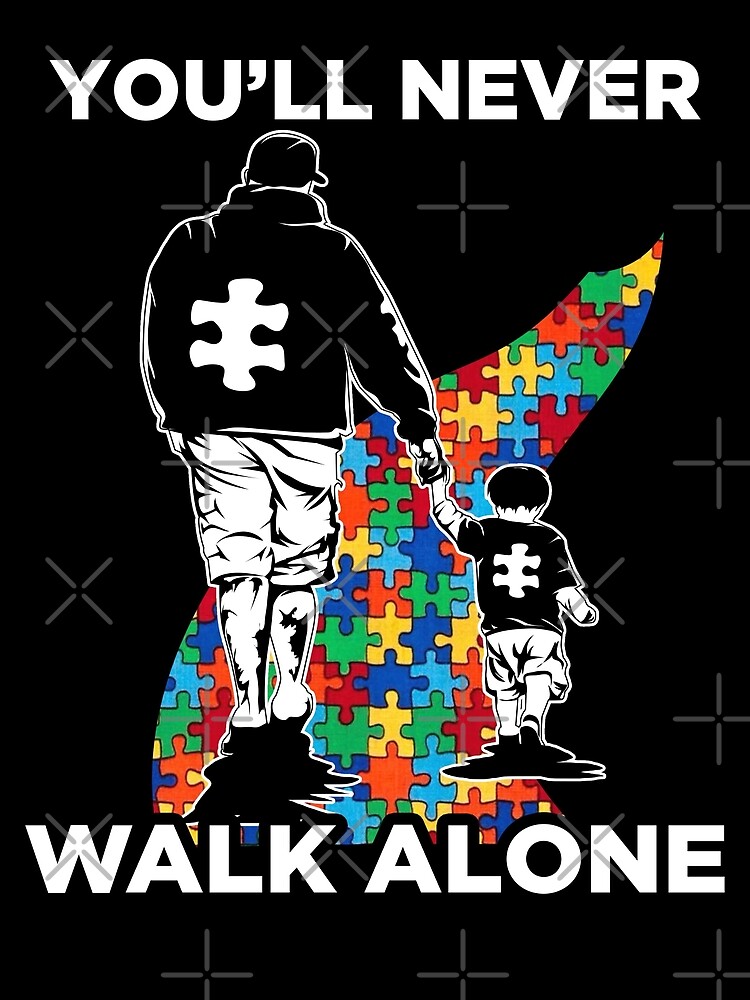 You Ll Never Walk Alone Shirt Puzzle Pieces Autism Awareness Greeting Card By K2anguyen Redbubble