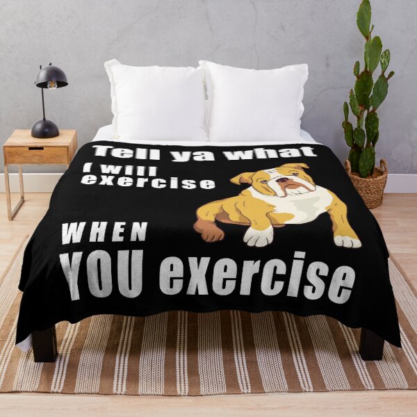 Item preview, Funny Tell Ya What exercise design English Bulldog dog day designed and sold by SiRaGeckoDesign.
