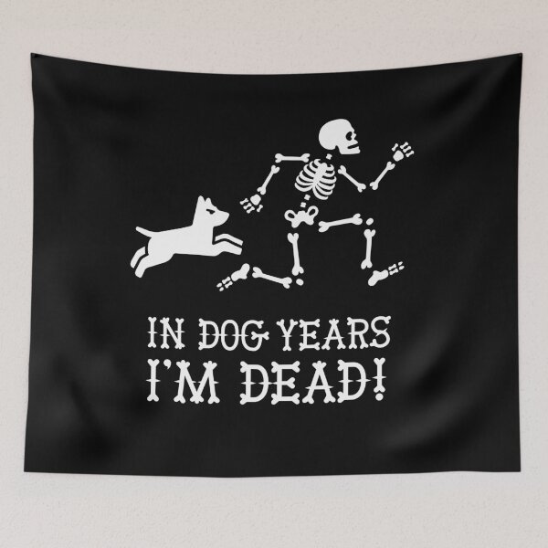 Item preview, In dog years I'm dead funny dog saying gift idea designed and sold by LaundryFactory.