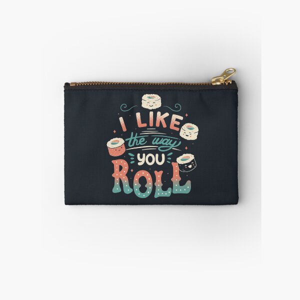 Item preview, I Like The Way You Roll designed and sold by Tobe Fonseca®.