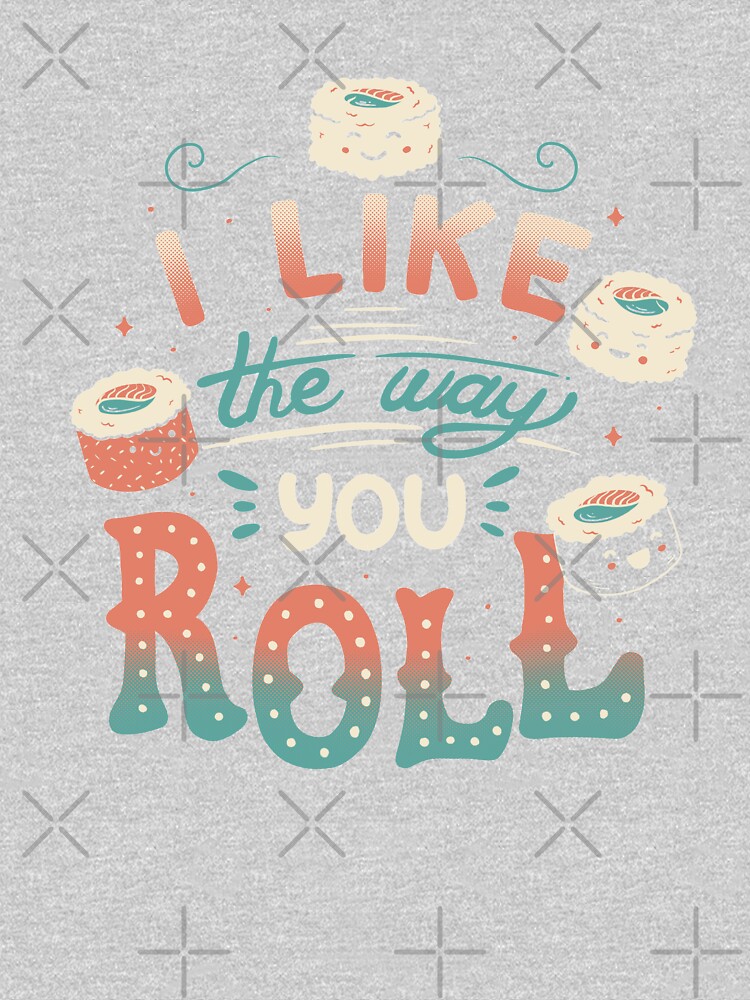 I Like The Way You Roll by tobiasfonseca
