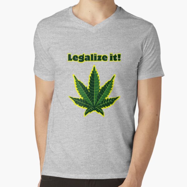 Legalize it! V-Neck T-Shirt