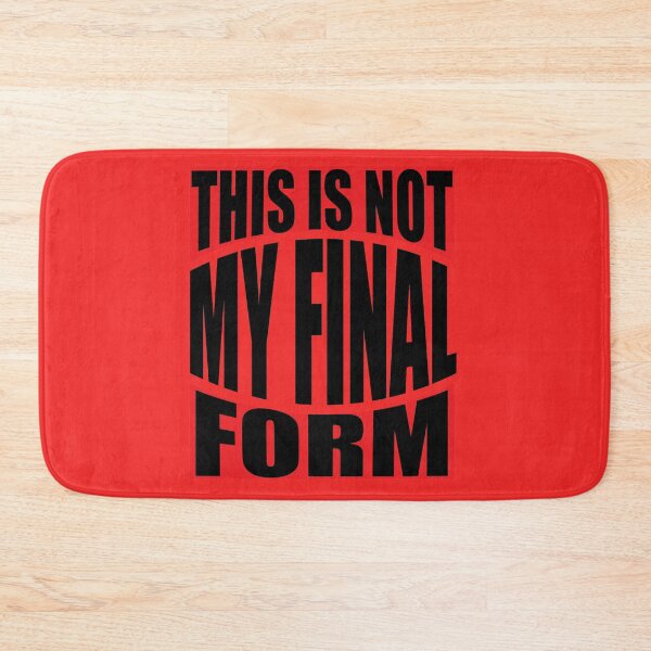 Item preview, THIS IS NOT MY FINAL FORM designed and sold by creativeliberty.