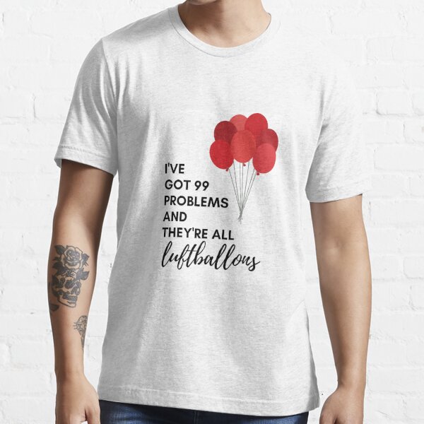 99 luftballons t shirt