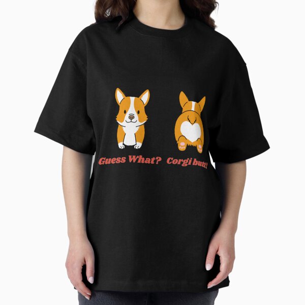 Item preview, 2-Sided Guess What? Corgi Butt! Funny designed and sold by funnylifeusa.
