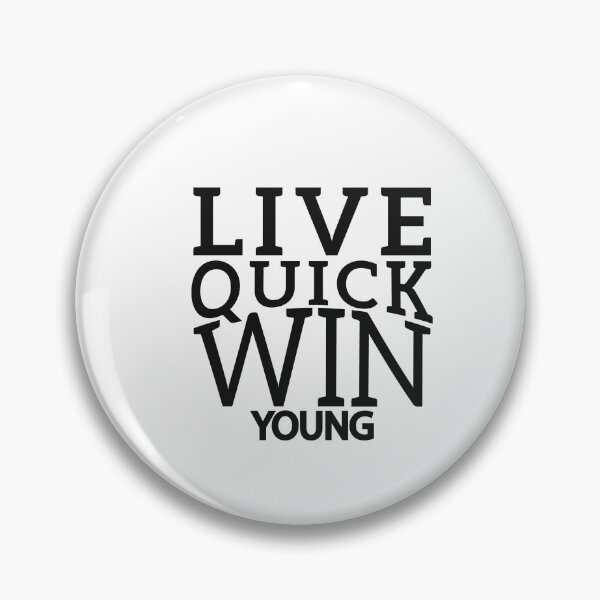Item preview, Live Quick, Win Young Motivational slogan designed and sold by Minimalist Quotes and Sayings.