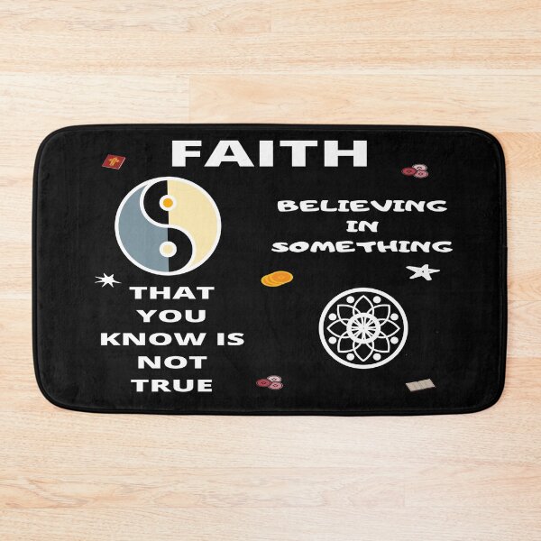 Item preview, Faith believing in something not true, confused, evil, befuddled, hazy designed and sold by jayne0524.