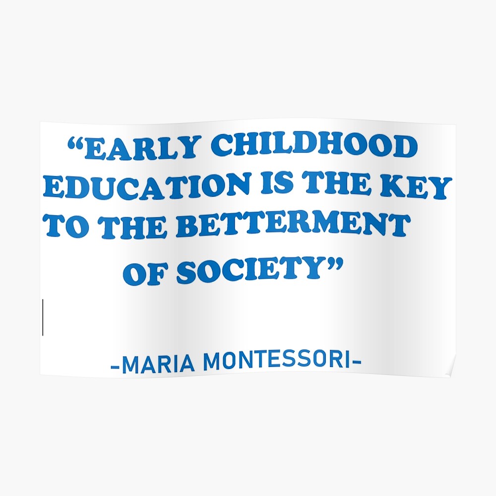 Sticker Citation De Maria Montessori L Education De La Petite Enfance Est La Cle De L Amelioration De La Societe Par Mirashop Redbubble