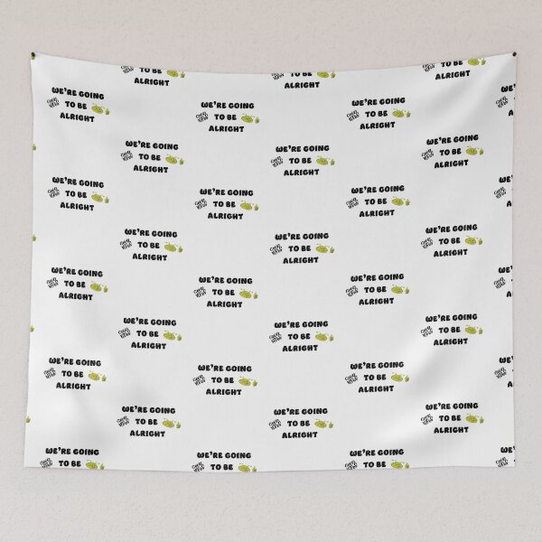 Item preview, We're Going To Be Alright  designed and sold by Richard529.
