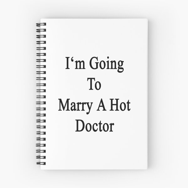 Item preview, I'm Going To Marry A Hot Doctor  designed and sold by supernova23.