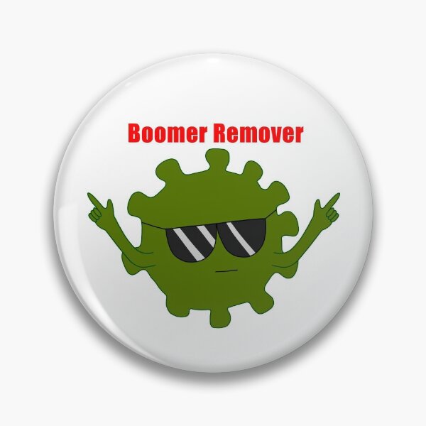 Item preview, Boomer Remover designed and sold by Sam73113.