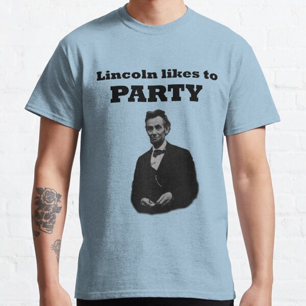 Lincoln likes to party Classic T-Shirt