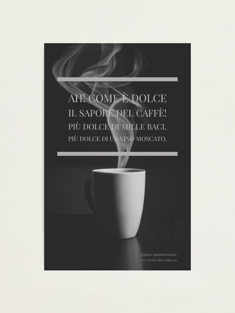 Impression Photo Cafe Citation En Italien Par Joie Et Poesie Redbubble