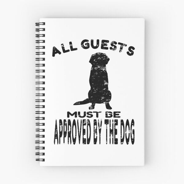 Item preview, All Guests Must Be Approved By The Dog print designed and sold by RedmonsDesigns.