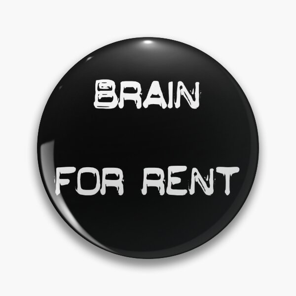 Item preview, Brain For Rent designed and sold by micahdude543211.