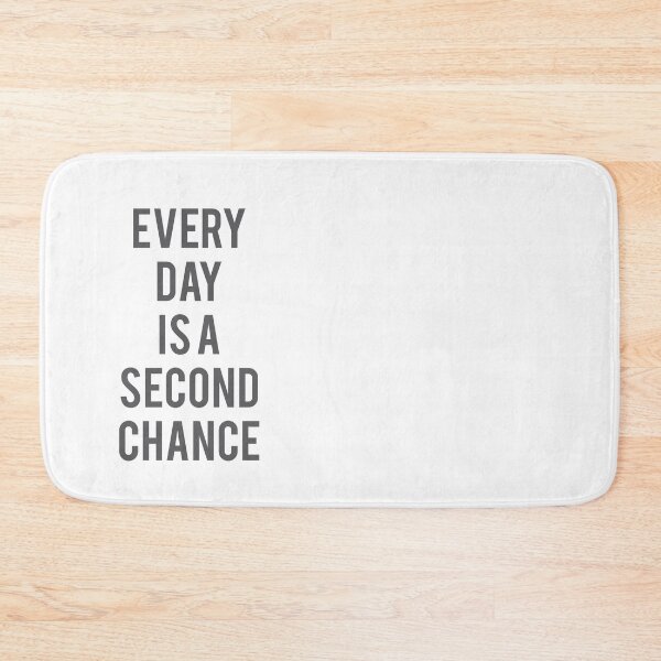 Item preview, Copy of Every Day Is A Second Chance designed and sold by FotoArtist.