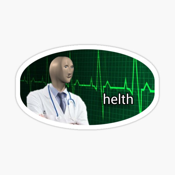 Item preview, Helth - Doctor Meme designed and sold by Sweet-Toffeedog.