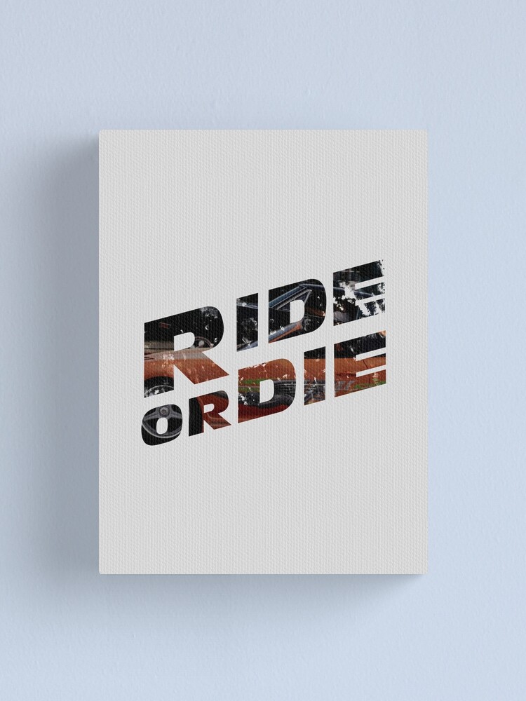 Fast And Furious Ride Or Die Canvas Print By Haxyl Redbubble