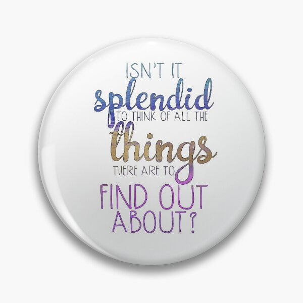 Item preview, Anne of Green Gables-Inspired "All The Things To Find Out About" designed and sold by mulberrydragon.