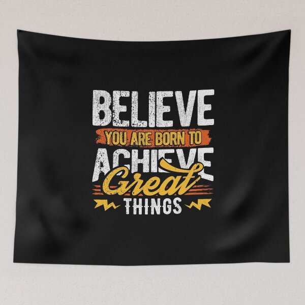 Item preview, Believe You Are Born To Achieve Great Things - Motivation Shirt designed and sold by Maindy.