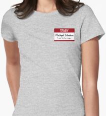 Nametag Parody: Burn Notice - "My Name Is Michael Westen" Women's Fitted T-Shirt