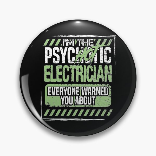 Item preview, Im The PsycHOTic Electrician Everyone Warned You About T-shirt  designed and sold by Maindy.