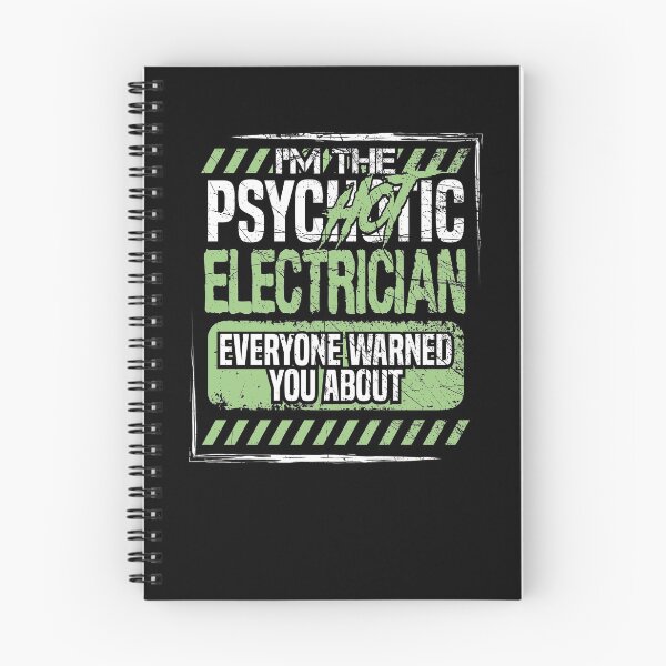 Item preview, Im The PsycHOTic Electrician Everyone Warned You About T-shirt  designed and sold by Maindy.