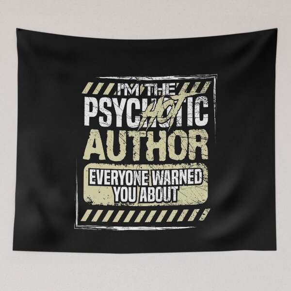 Item preview, Im The PsycHOTic Author Everyone Warned You About T-shirt  designed and sold by Maindy.
