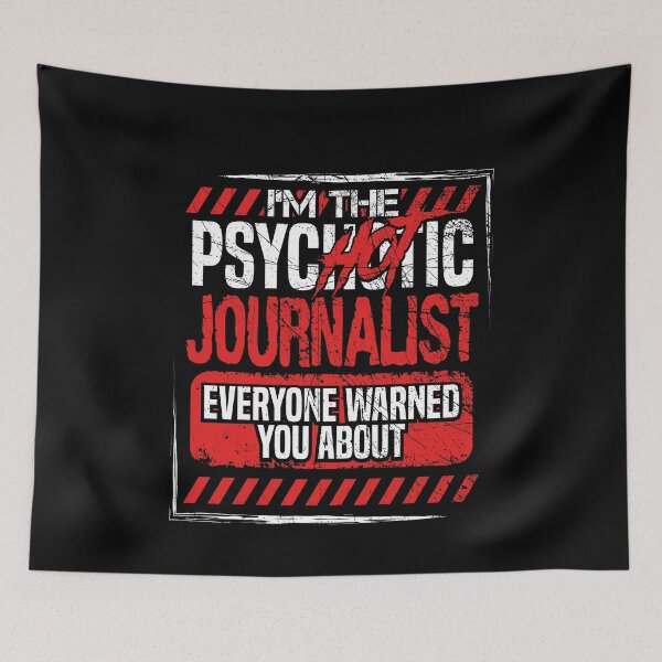 Item preview, Im The PsycHOTic Journalist Everyone Warned You About T-shirt  designed and sold by Maindy.