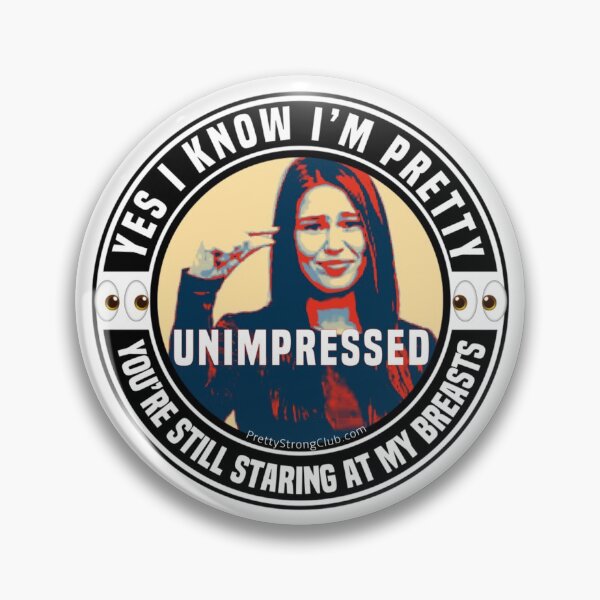 Yes I Know I’m Pretty Pin