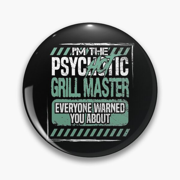 Item preview, Im The PsycHOTic Grill Master Everyone Warned You About T-shirt  designed and sold by Maindy.