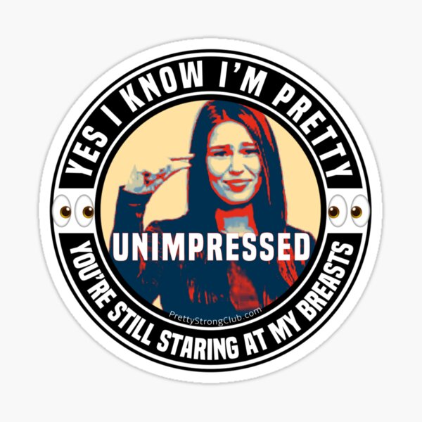 Yes I Know I’m Pretty Sticker