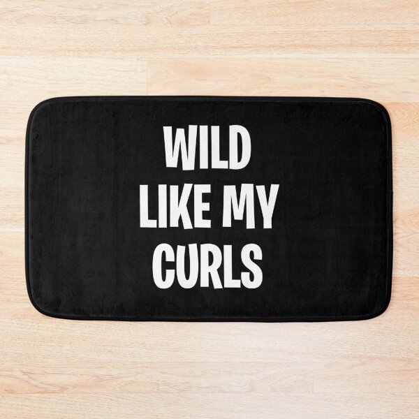 Item preview, Wild Like My Curls Curly Haired Funny designed and sold by clothesy7.