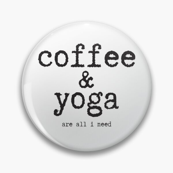 Item preview, Coffee & yoga are all i need designed and sold by SweetLog.