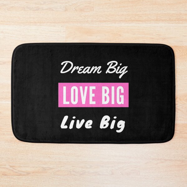 Item preview, Dream Big Love Big Live Big - Pink/White designed and sold by ryanwfraser.
