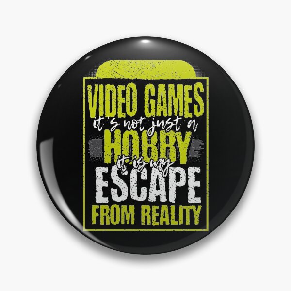 Item preview, Video Games Are My Hobby T-shirt! Video Games Are Escape From Reality designed and sold by Maindy.