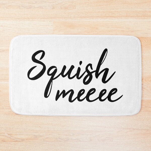 Item preview, Squish Me designed and sold by JackCurtis1991.