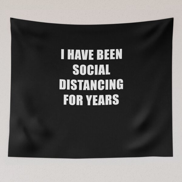 Item preview, I have been social distancing for years designed and sold by Trankix.