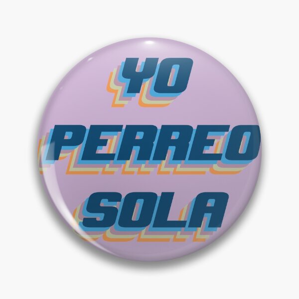 Item preview, YO PERREO SOLA YHLQMDLG designed and sold by sofjac.