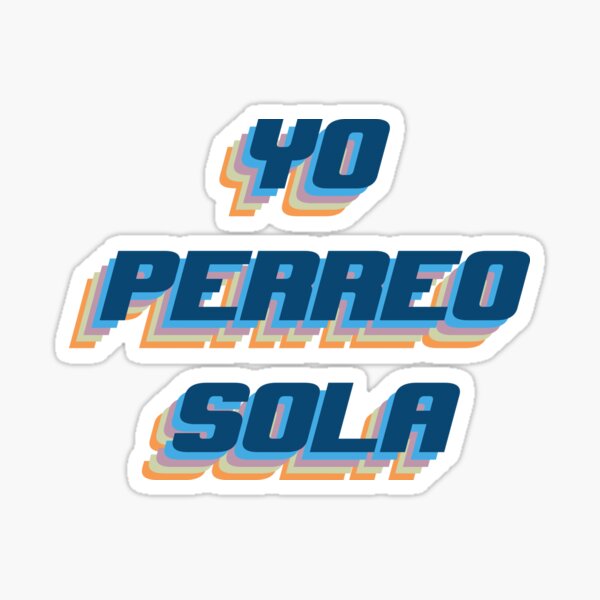 yo perreo sola merch