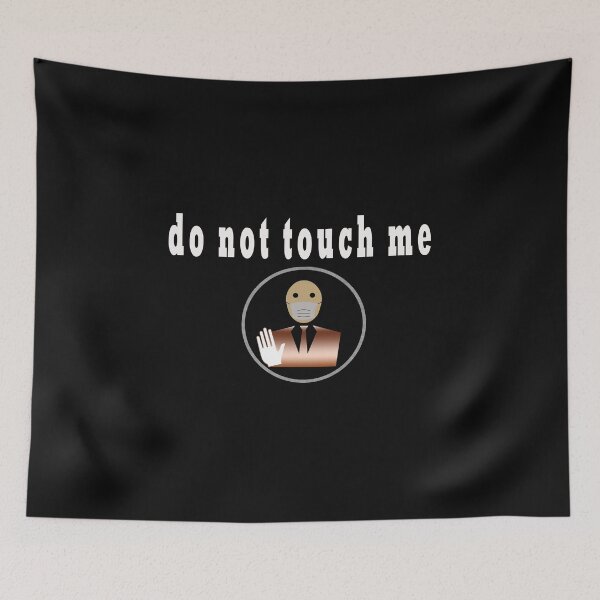 Item preview, don't touch me precaution designed and sold by lamiabent.