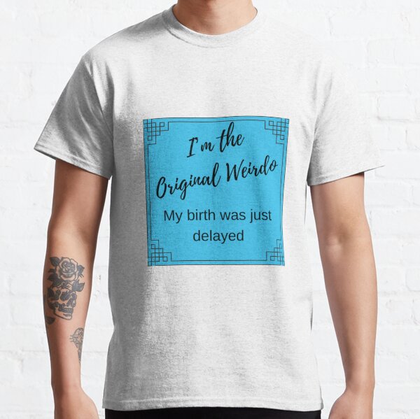 Original Weirdo Classic T-Shirt