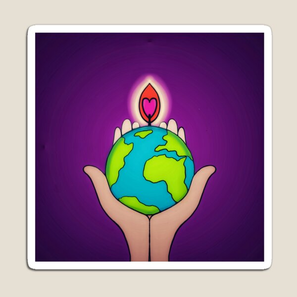 #earthstrong / What The World Needs Now Magnet