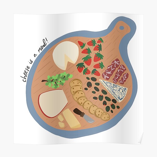 Cheese Is A Meal Charcuterie Board Poster By Shelbiefran Redbubble