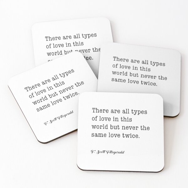 Item preview, F. Scott Fitzgerald quote - There are all types of love in this world designed and sold by corbrand.