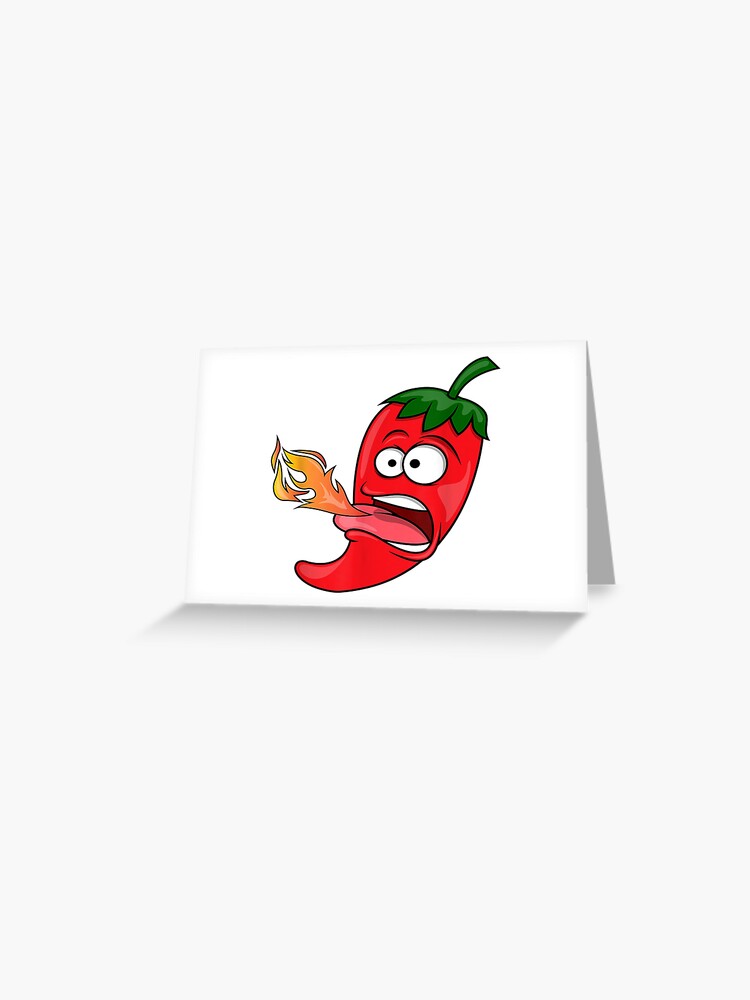 Chili Pepper Breathing Fire Red Hot Funny Cartoon Greeting Card By Kikemrobita Redbubble