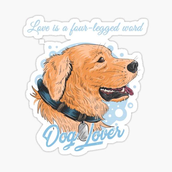 Love Is A Four-Legged Word Sticker