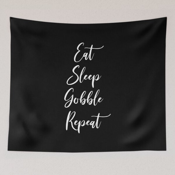 Item preview, Eat Sleep Gobble Repeat - Thanksgiving - Fall - Thankful - Thanksgiving Gift - Funny Thanksgiving designed and sold by Rainwater Merch.